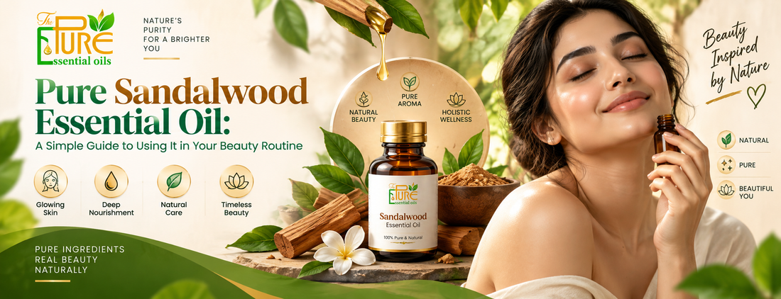 Pure Sandalwood Essential Oil: A Simple Guide to Using It in Your Beauty Routine