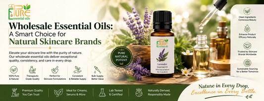 Wholesale Essential Oils: A Smart Choice for Natural Skincare Brands